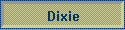 Dixie