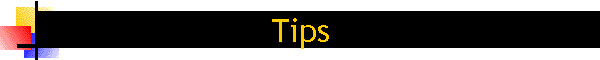 Tips