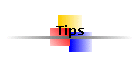 Tips