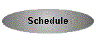 Schedule